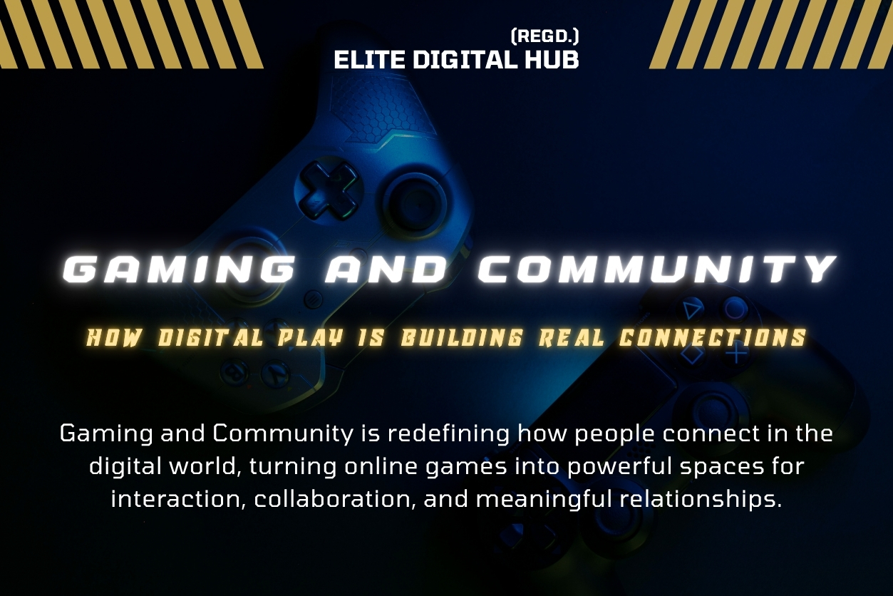Gaming and Community