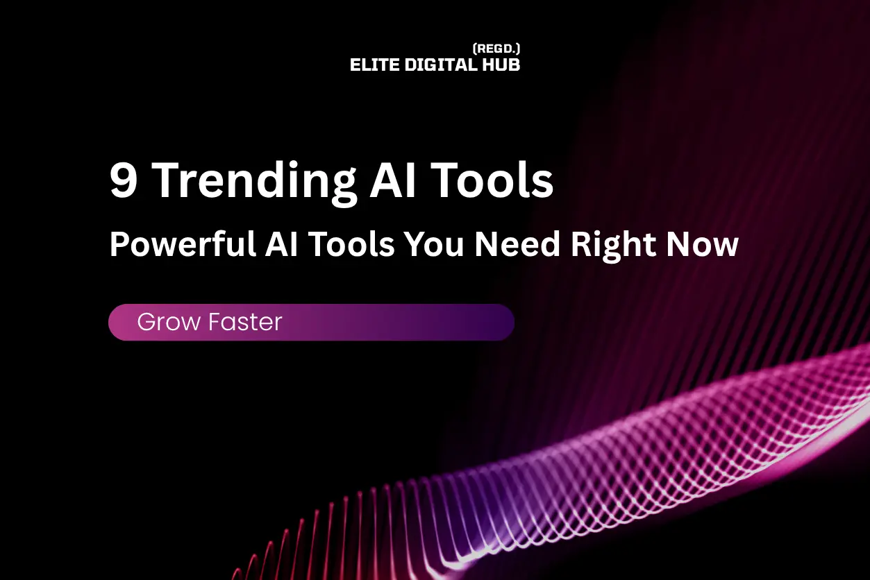 9 Trending AI Tools