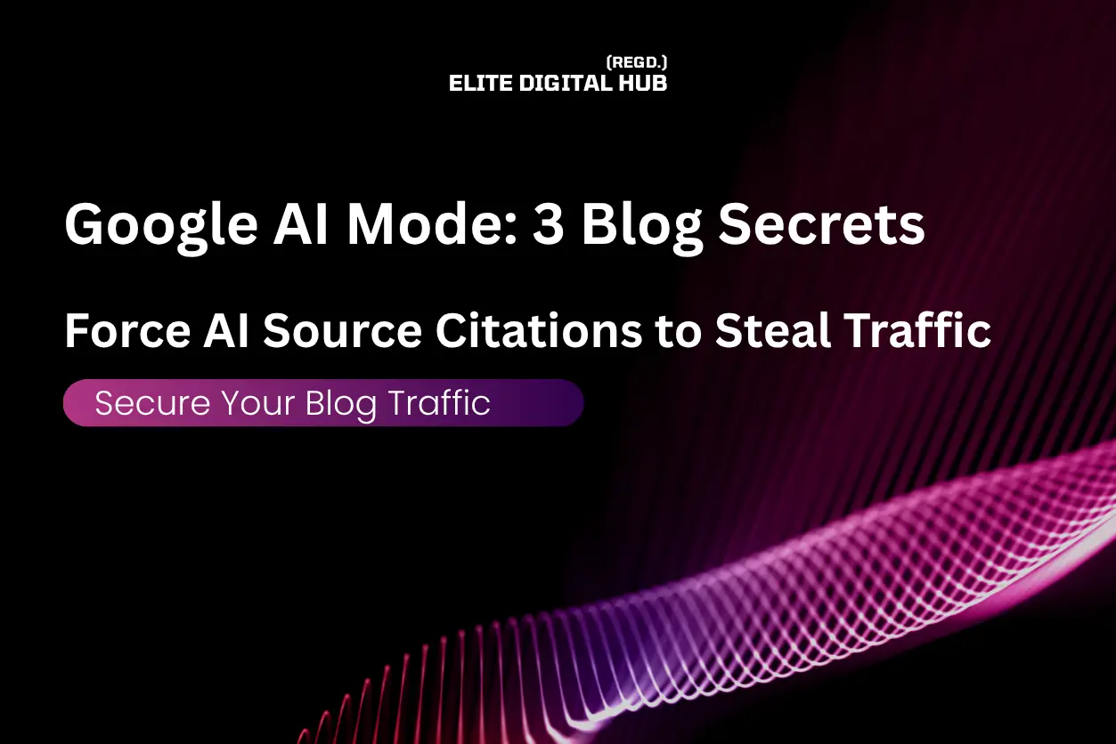 Google AI Mode: 3 Blog Secrets